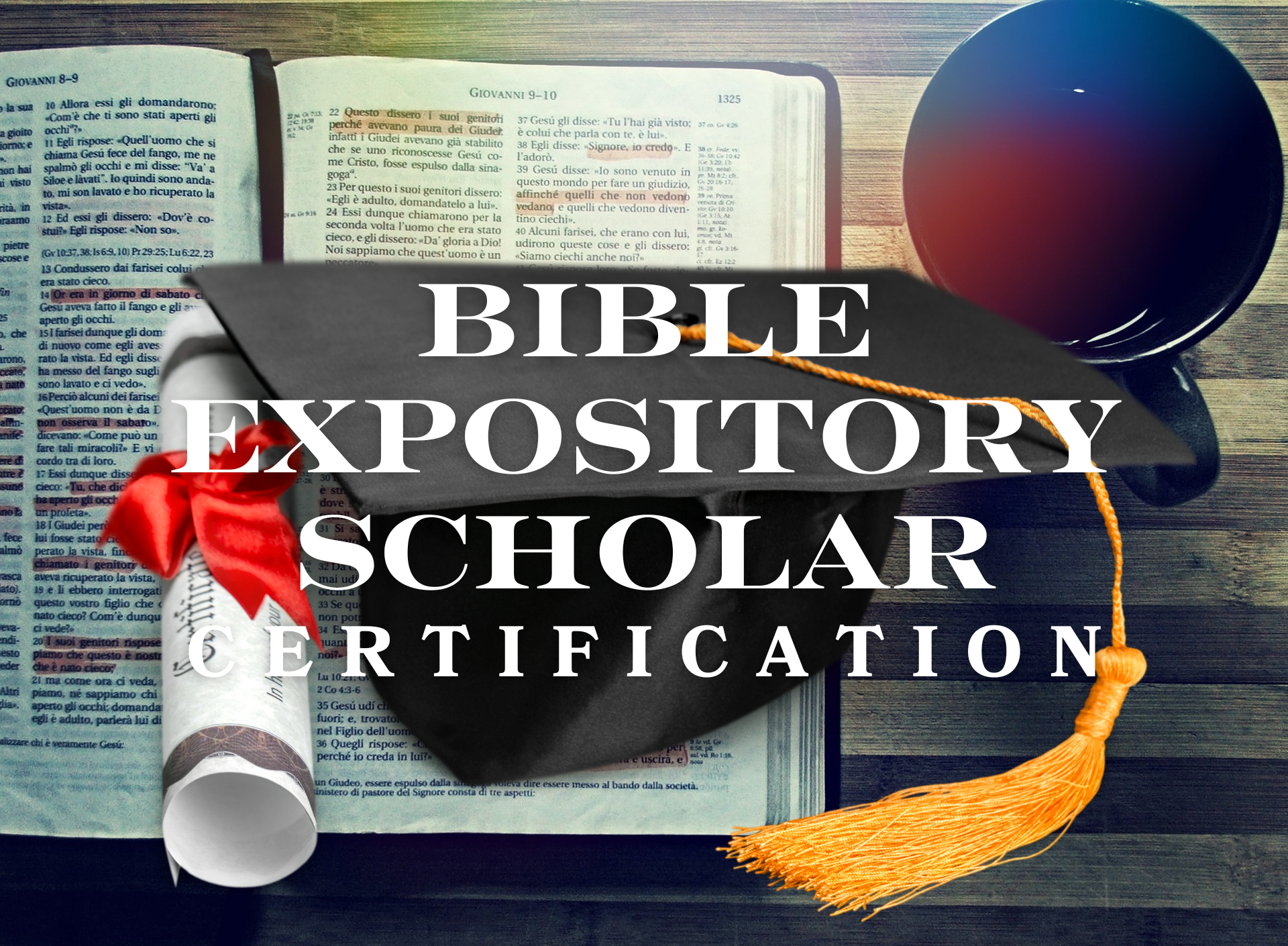 Bible Expository Scholar Certification